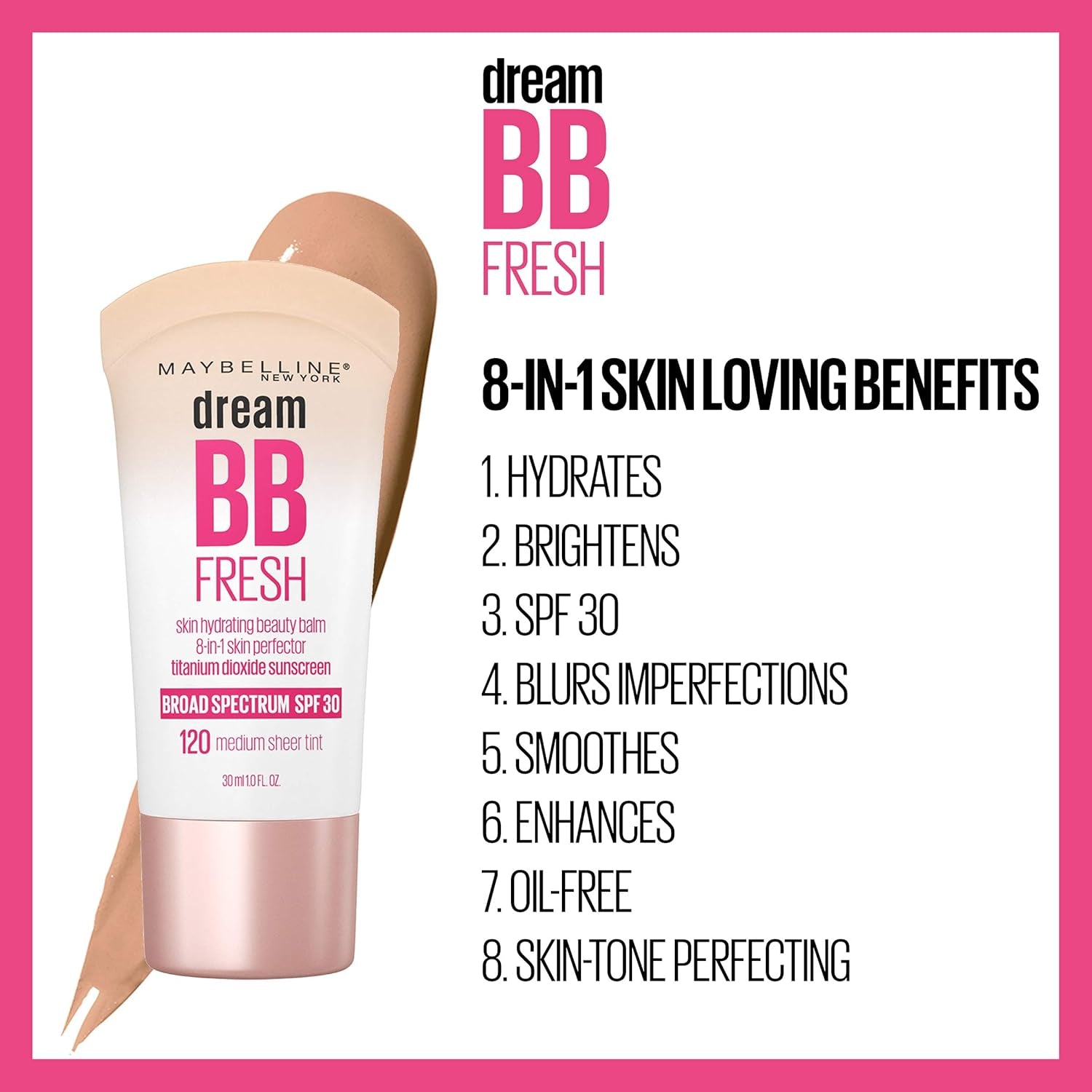 Dream Fresh Skin Hydrating BB Cream, 8-In-1 Skin Perfecting Beauty Balm with Broad Spectrum SPF 30, Sheer Tint Coverage, Oil-Free, Light, 1 Fl Oz